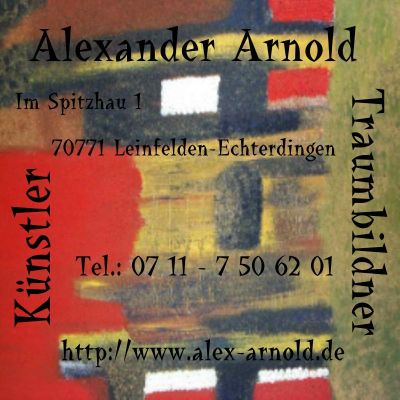 Visitenkarte Alexander Arnold - K&uuml;nstler, Traumbildner